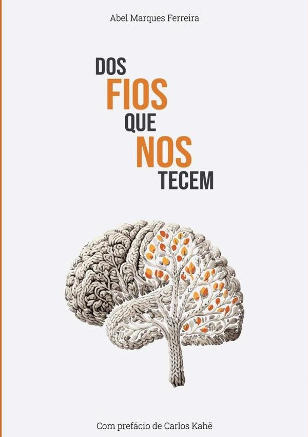 Dos Fios Que Nos Tecem | AbelMarques Ferreira