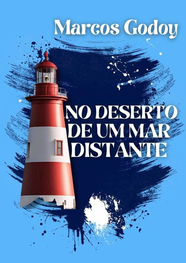 No Deserto De Um Mar Distante | Marcos Godoy