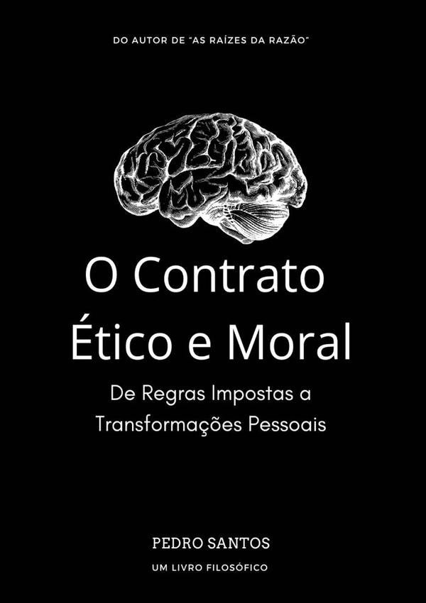 O Contrato etico E Moral | Pedro Santos