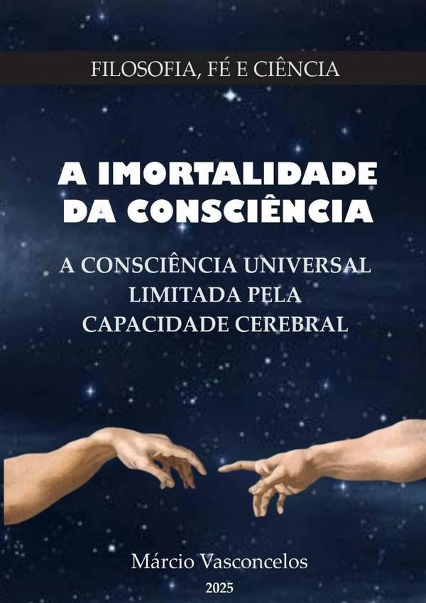 A Imortalidade Da Consci?ncia | CarlosMarcioSallesDe Vasconcelos