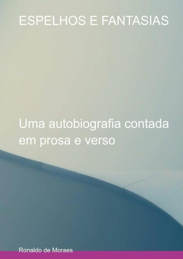 Espelhos E Fantasias | RonaldoDe Moraes