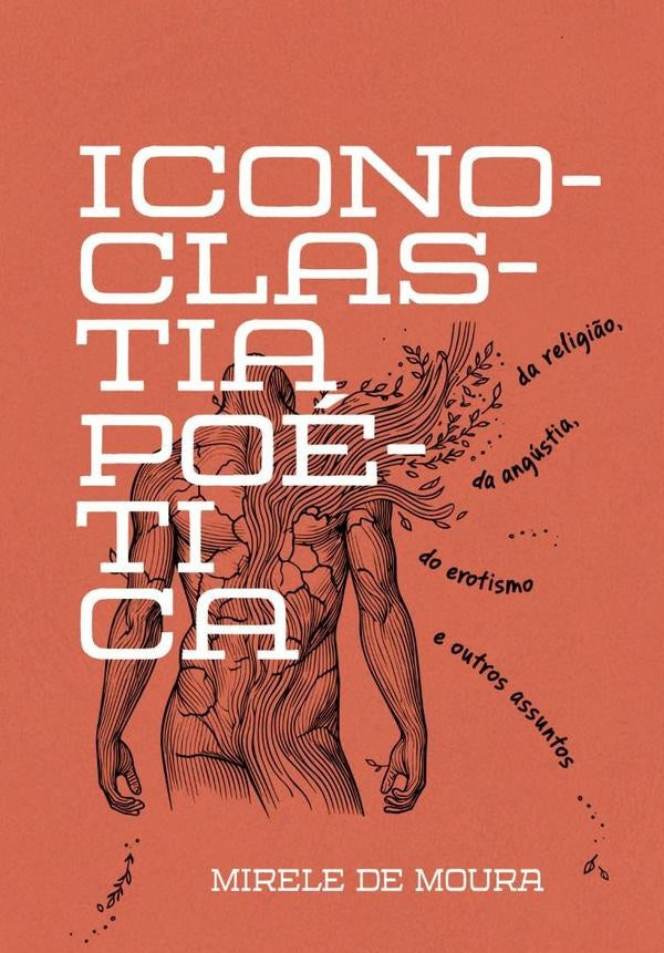Iconoclastia Poetica | MireleDe Moura