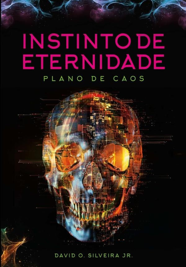 Instinto De Eternidade | DavidO.Silveira Jr.