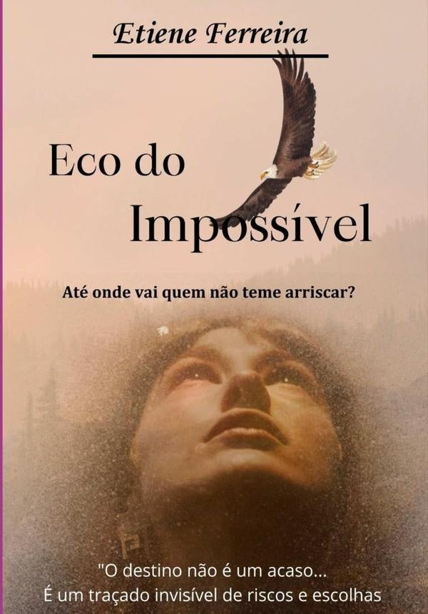 Eco Do Impossivel | Etiene Ferreira