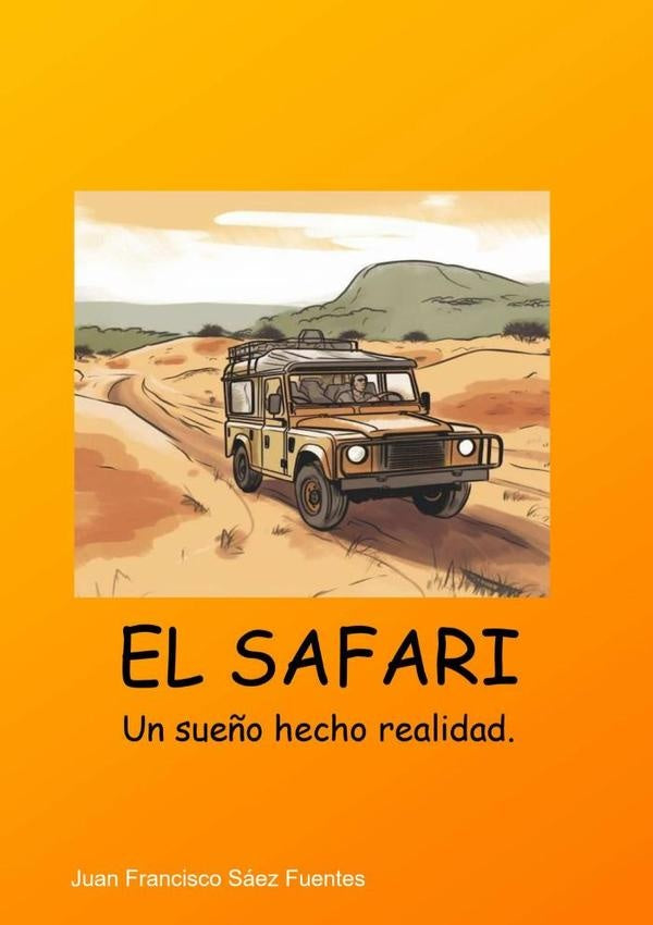 El Safari | JuanFranciscoSaez Fuentes