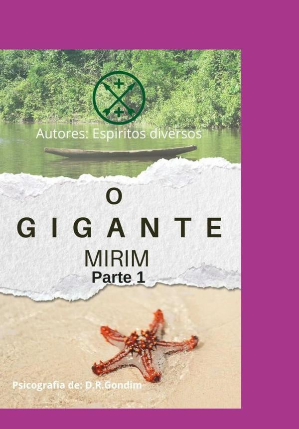 O Gigante Mirim - Parte 1 | EspiritosDioneGondim Diversos