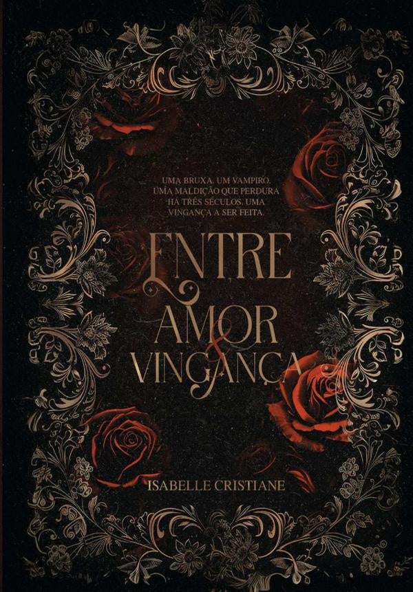 Entre Amor E Vingan?a | Isabelle Cristiane