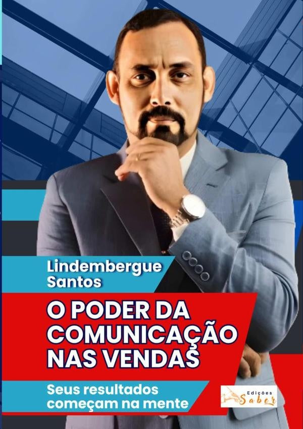 O Poder Da Comunica??o Nas Vendas | Lindembergue Santos