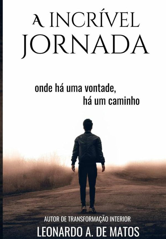 A Incrivel Jornada | LeonardoA.De Matos