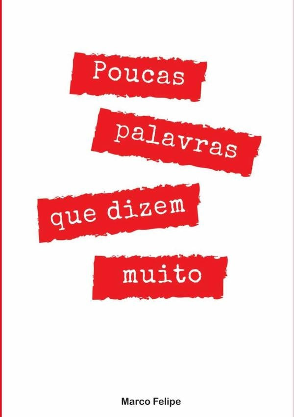 Poucas Palavras Que Dizem Muito | Marco Felipe