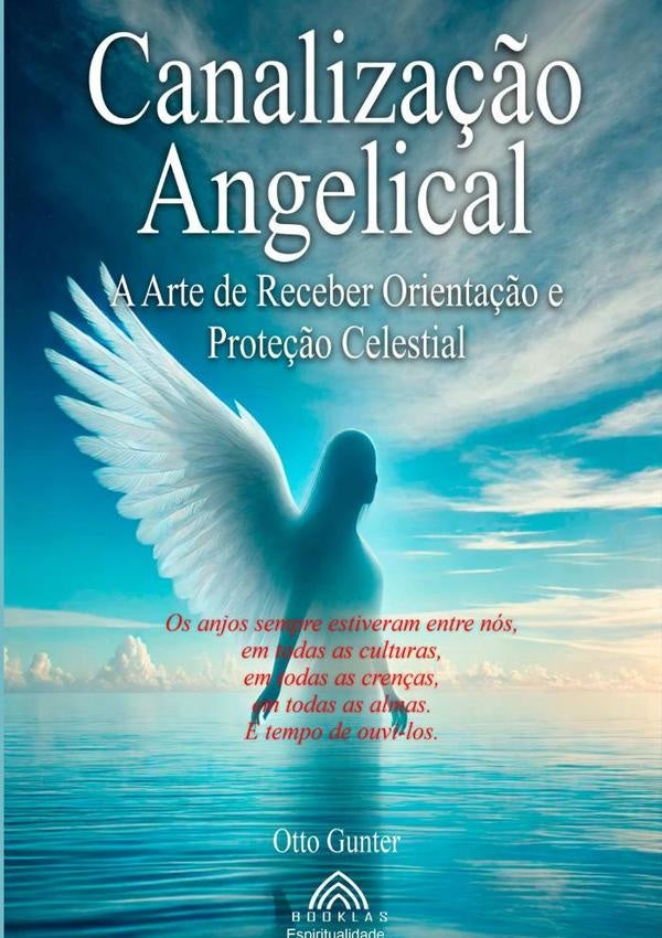 Canaliza??o Angelical | OttoGunter/Luiz Santos
