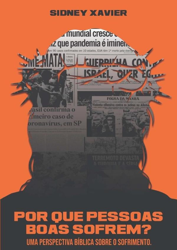 Por Que Os Bons Sofrem? | Sidney Xavier