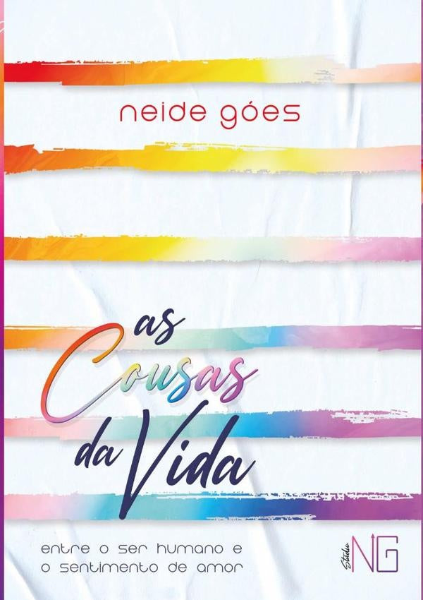 As Cousas Da Vida | Neide Goes