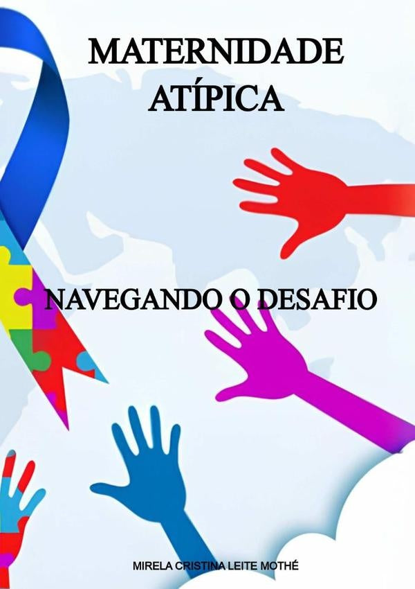 Maternidade Atipica | MirelaCristinaLeite Mothe