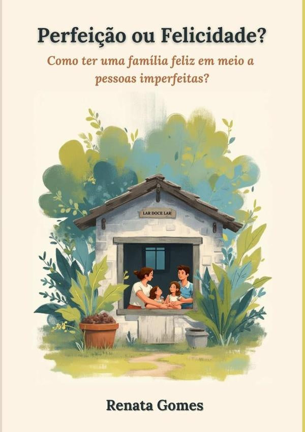 Perfei??o Ou Felicidade? | RenataGomesTelesDa Silva