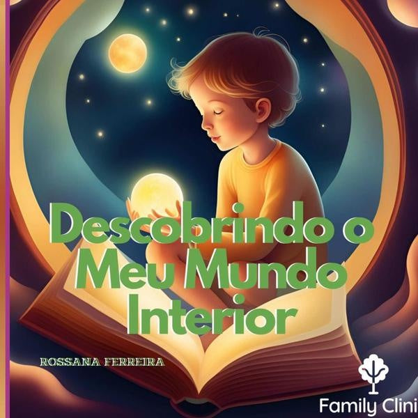 Descobrindo O Meu Mundo Interior | Rossana Ferreira