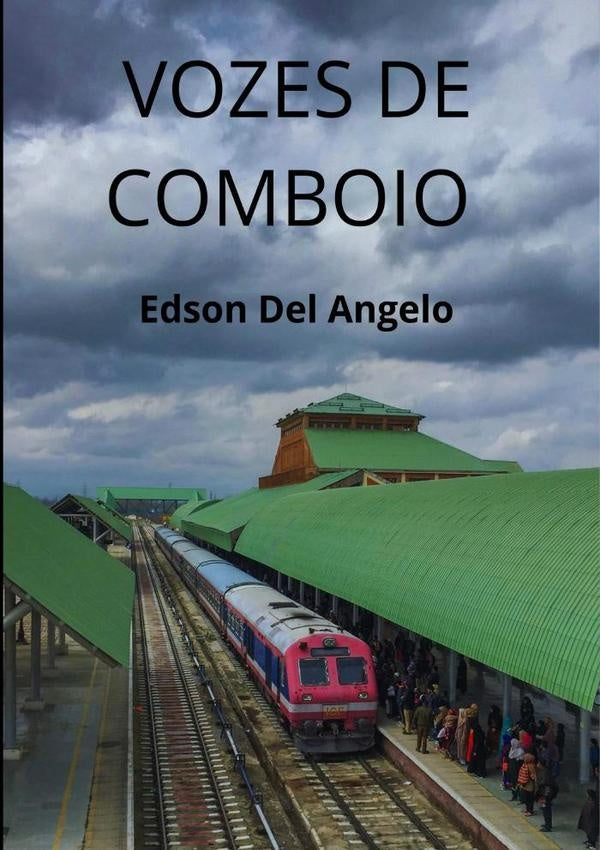 Vozes De Comboio | EdsonDel Angelo