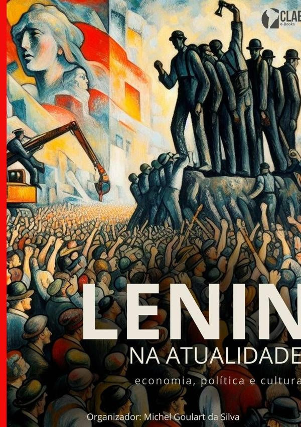 Lenin Na Atualidade | MichelGoulartDa Silva