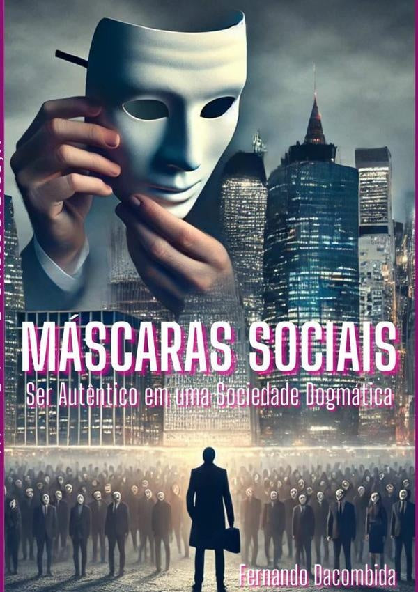 Mascaras Sociais | Fernando Dacombida