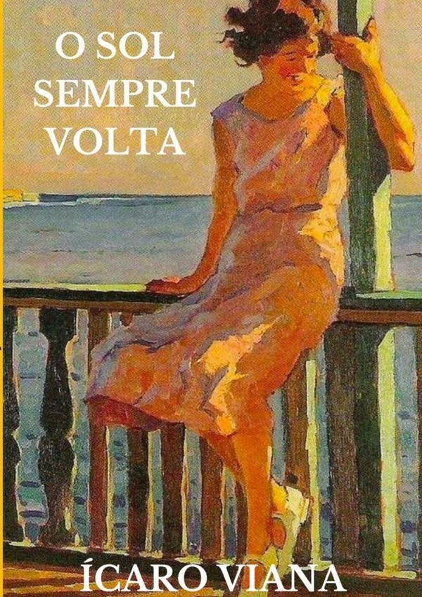 O Sol Sempre Volta | icaro Viana