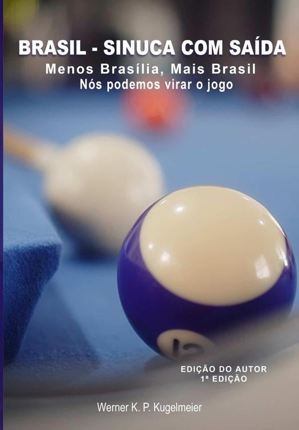 Brasil: Sinuca Com Saida | WernerKarlPeter Kugelmeier