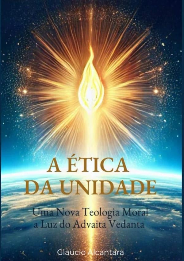 A etica Da Unidade | Glaucio Alcantara