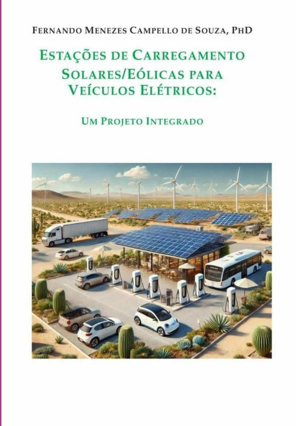 Esta??es De Carregamento Solares/eolicas Para Veiculos Eletricos | FernandoMenezesCampelloDe Souza
