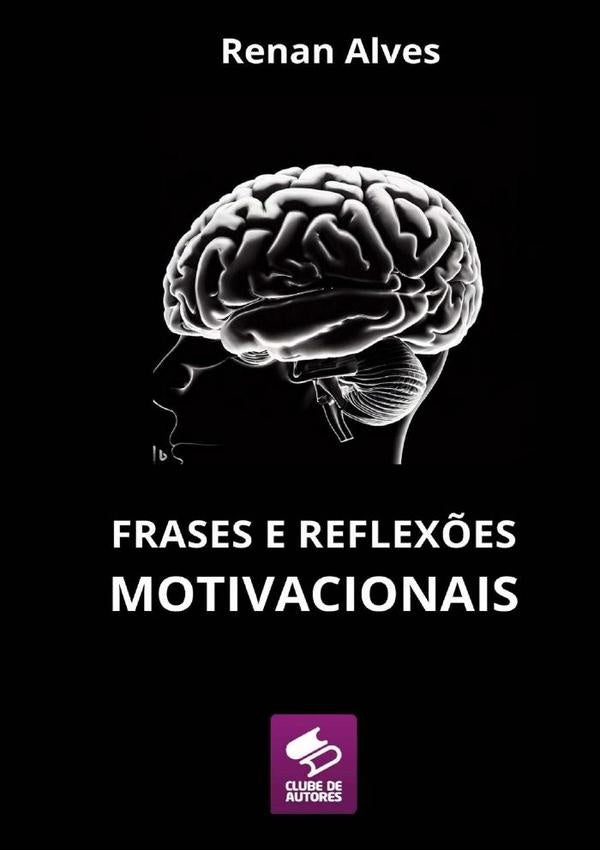 Frases E Reflex?es Motivacionais | Renan Alves