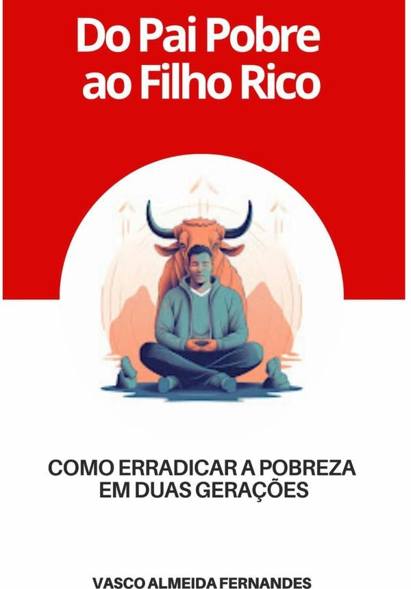 Do Pai Pobre Ao Filho Rico | VascoAlmeida Fernandes