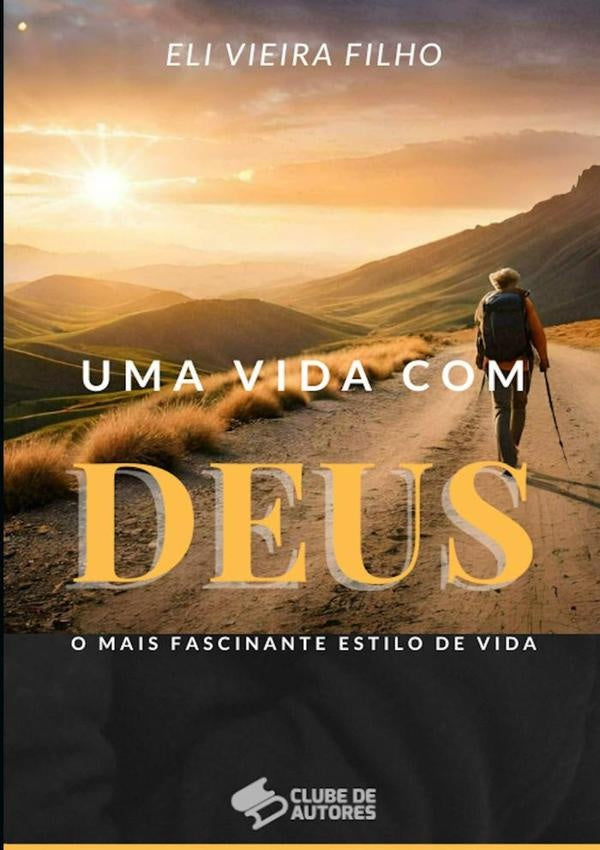 Uma Vida Com Deus | EliVieira Filho