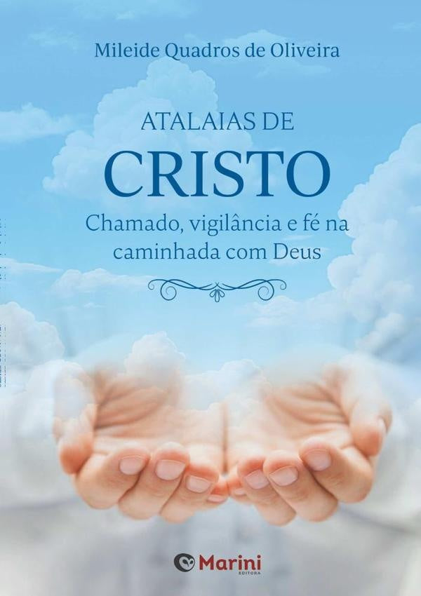 Atalaias De Cristo | MileideQuadrosDe Oliveira