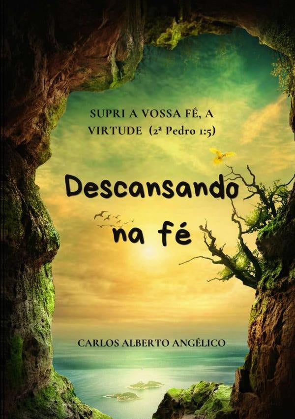 Descansando Na Fe | CarlosAlberto Angelico