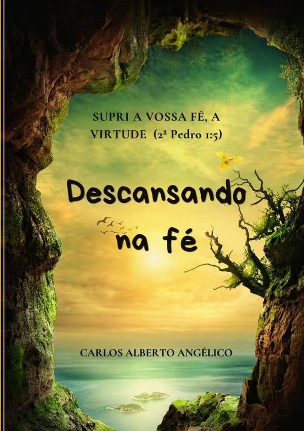 Descansando Na Fe | CarlosAlberto Angelico