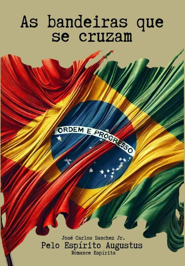 As Bandeiras Que Se Cruzam | JoseCarlosSanchez Junior
