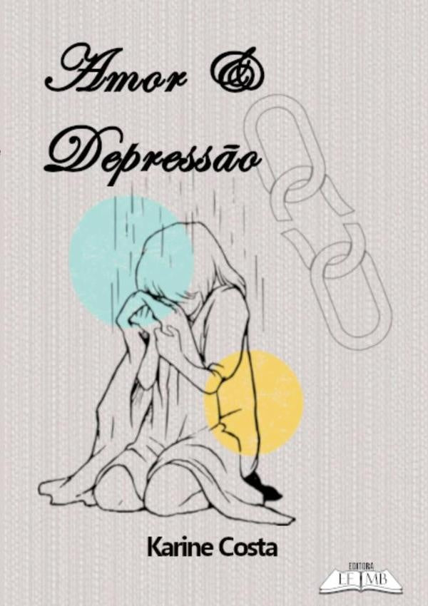 Amor E Depress?o | Karine Costa