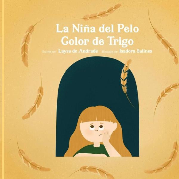 La Ni?a Del Pelo Color De Trigo | LaysaDe Andrade