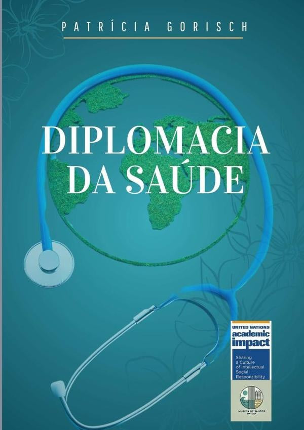 Diplomacia Da Saude | Patricia Gorisch