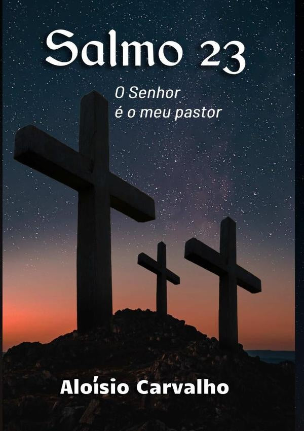 Salmo 23 | Aloisio Carvalho
