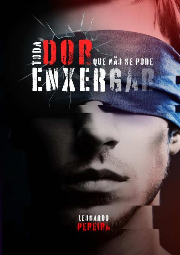 Toda Dor Que N?o Se Pode Enxergar | Leonardo Pereira