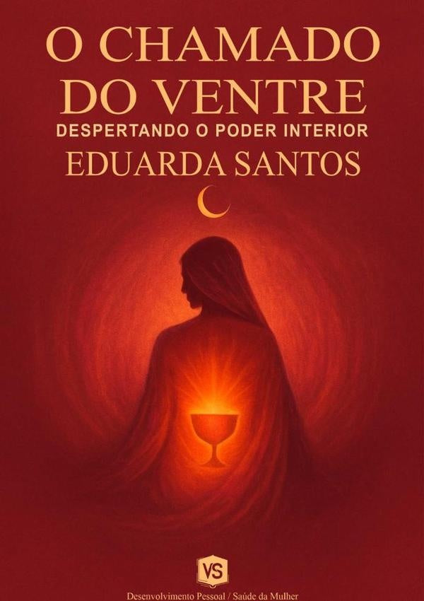O Chamado Do Ventre | Eduarda Santos