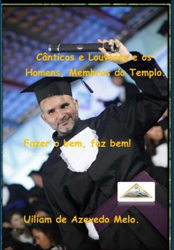C?nticos E Louvores E Os Homens, Membros Do Templo. | UiliamDeAzevedo Melo
