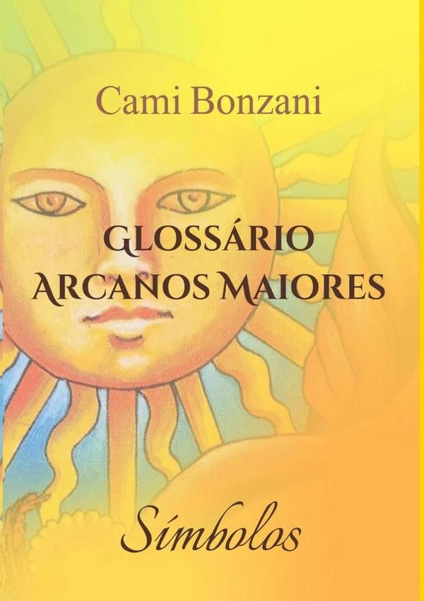 Glossario Arcanos Maiores | Cami Bonzani