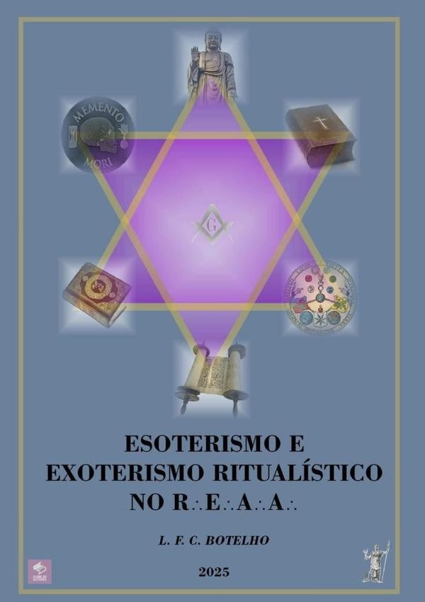 Esoterismo E Exoterismo Ritualistico No Reaa | LuizFelipeC?mara Botelho