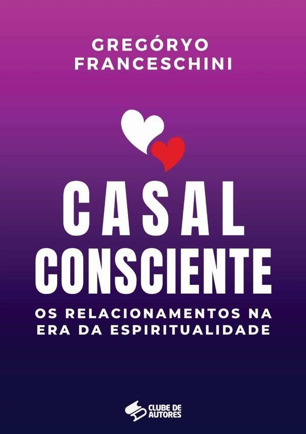 Casal Consciente | Gregoryo Franceschini