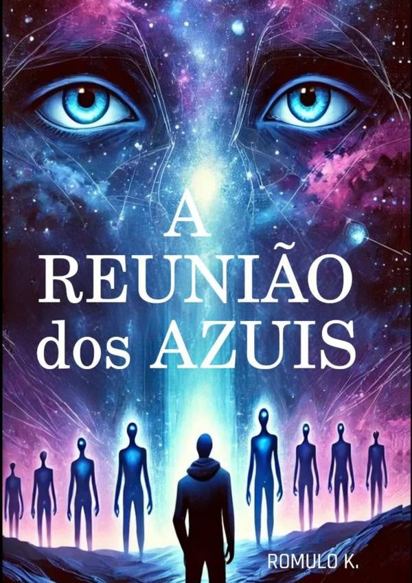 A Reuni?o Dos Azuis | Romulo K.