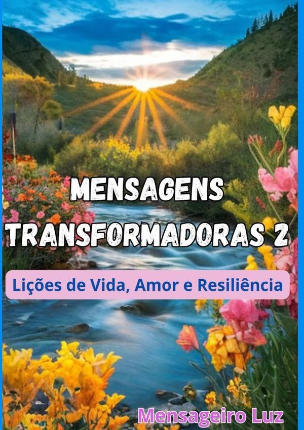 Mensagens Transformadoras 2 | Mensageiro Luz