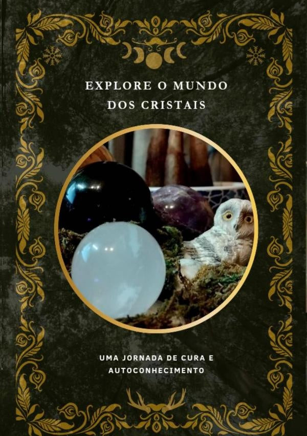 Explore O Mundo Dos Cristais | Paulo Costa