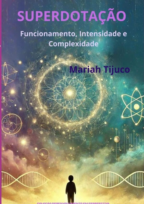 Superdota??o | Mariah Tijuco