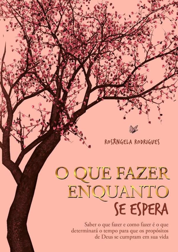 O Que Fazer Enquanto Se Espera | Ros?ngela Rodrigues
