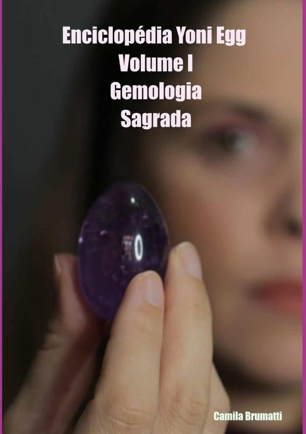 Enciclopedia Yoni Egg - Volume I | Camila Brumatti
